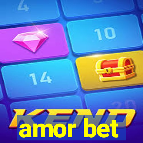 amor bet